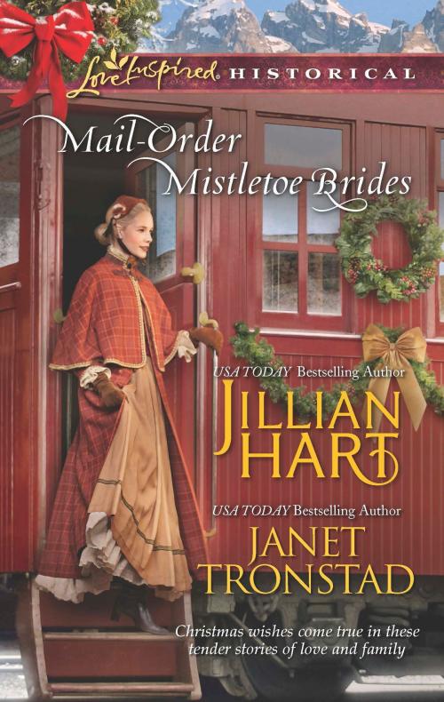 Cover of the book Mail-Order Mistletoe Brides by Jillian Hart, Janet Tronstad, Harlequin