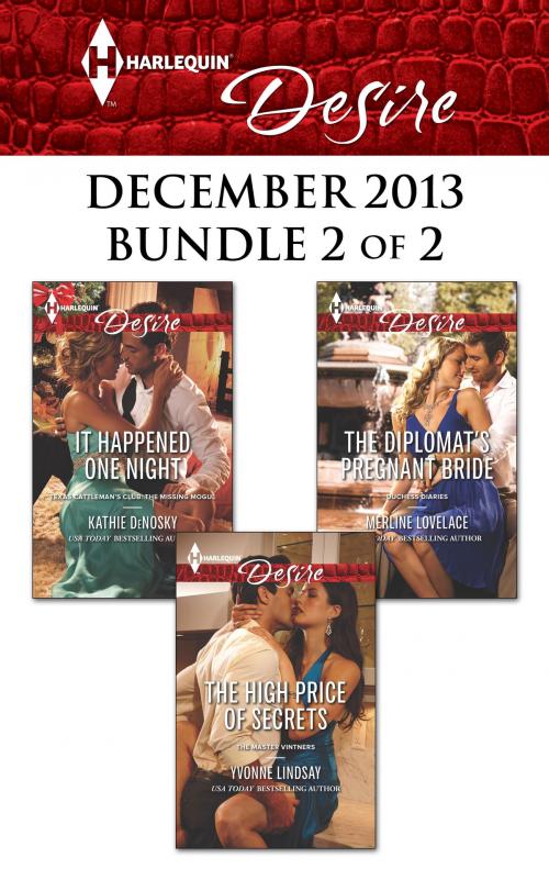 Cover of the book Harlequin Desire December 2013 - Bundle 2 of 2 by Kathie DeNosky, Yvonne Lindsay, Merline Lovelace, Harlequin