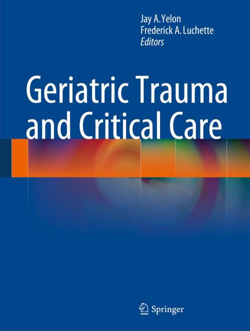Cover of the book Geriatric Trauma and Critical Care by , Springer New York