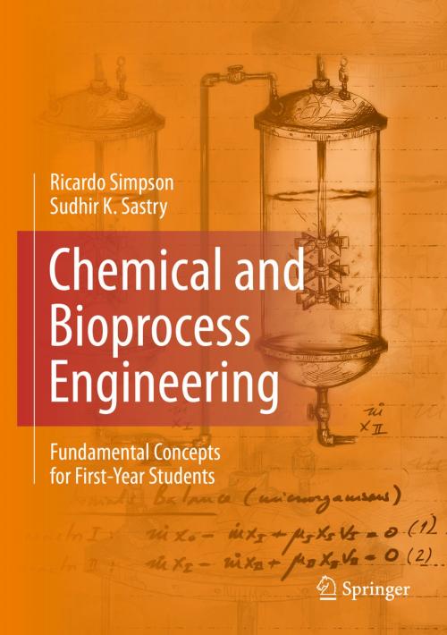 Cover of the book Chemical and Bioprocess Engineering by Ricardo Simpson, Sudhir K. Sastry, Springer New York