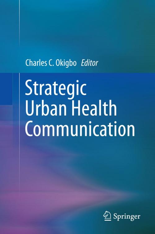 Cover of the book Strategic Urban Health Communication by , Springer New York