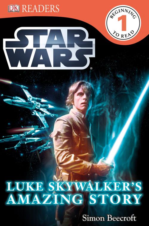 Cover of the book DK Readers L1: Star Wars: Luke Skywalker's Amazing Story by Simon Beecroft, DK Publishing
