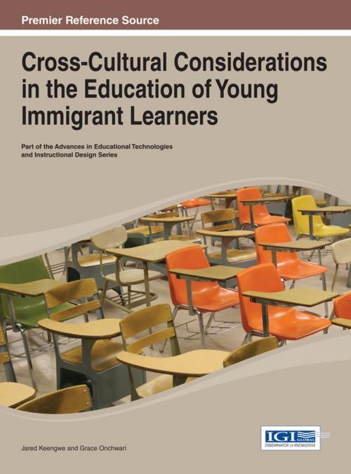 Cover of the book Cross-Cultural Considerations in the Education of Young Immigrant Learners by , IGI Global