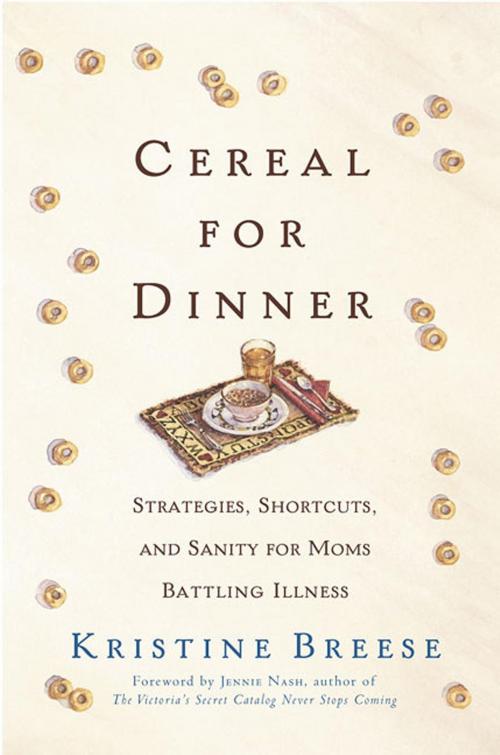 Cover of the book Cereal for Dinner by Kristine Breese, St. Martin's Publishing Group