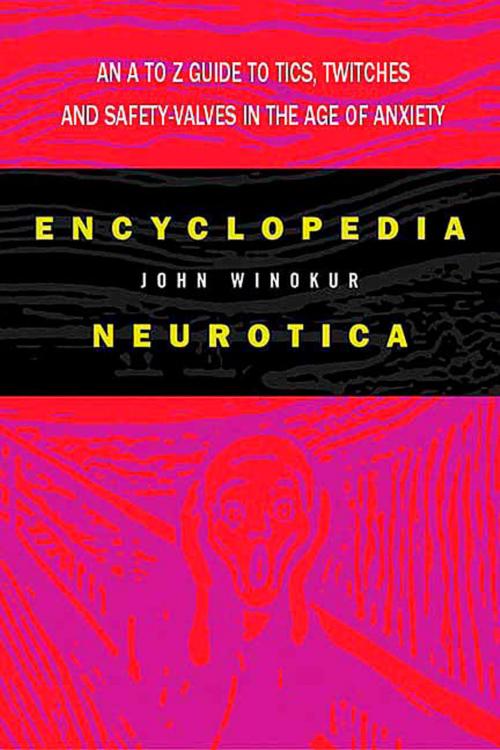 Cover of the book Encyclopedia Neurotica by Jon Winokur, St. Martin's Press