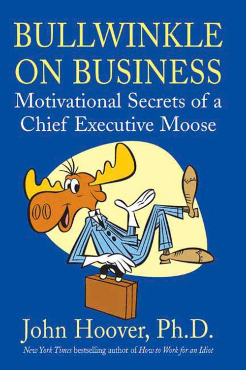 Cover of the book Bullwinkle on Business by John Hoover, St. Martin's Press