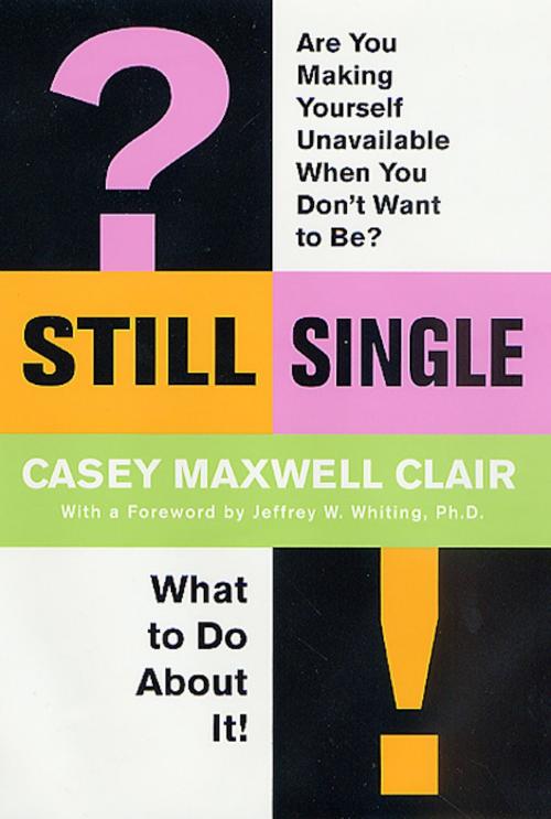Cover of the book Still Single by Casey Maxwell Clair, St. Martin's Press