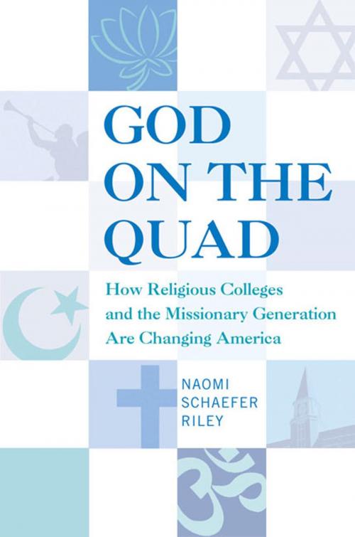 Cover of the book God on the Quad by Naomi Schaefer Riley, St. Martin's Press