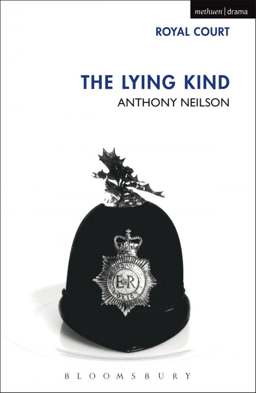 Cover of the book The Lying Kind by Mr Anthony Neilson, Bloomsbury Publishing