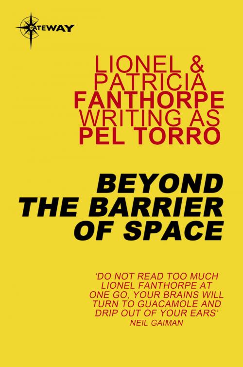 Cover of the book Beyond The Barrier of Space by Pel Torro, Lionel Fanthorpe, Patricia Fanthorpe, Orion Publishing Group