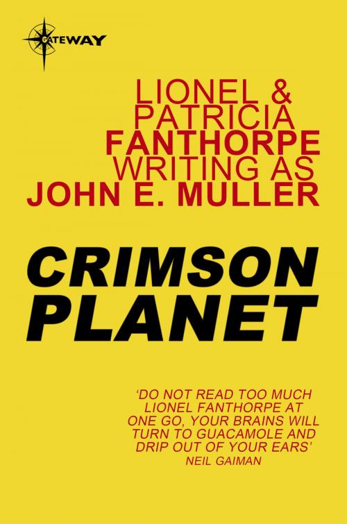 Cover of the book Crimson Planet by Lionel Fanthorpe, John E. Muller, Patricia Fanthorpe, Orion Publishing Group