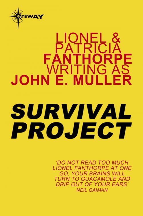 Cover of the book Survival Project by Lionel Fanthorpe, John E. Muller, Patricia Fanthorpe, Orion Publishing Group