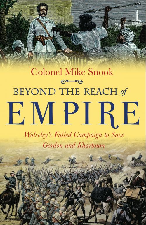 Cover of the book Beyond the Reach of Empire by Colonel Mike Snook, Frontline Books