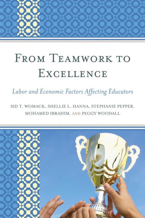 Cover of the book From Teamwork to Excellence by Sid T. Womack, Mohamed Ibrahim, Shellie L. Hanna, Peggy Woodall, Stephanie Pepper, R&L Education