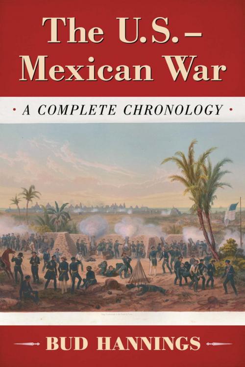 Cover of the book The U.S.-Mexican War by Bud Hannings, McFarland & Company, Inc., Publishers