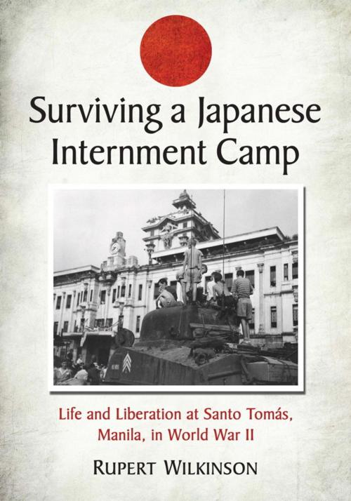 Cover of the book Surviving a Japanese Internment Camp by Rupert Wilkinson, McFarland & Company, Inc., Publishers