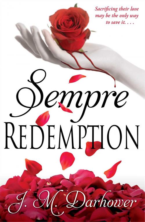 Cover of the book Sempre: Redemption by J.M. Darhower, Pocket Star