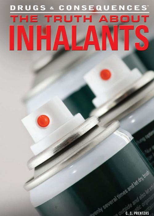 Cover of the book The Truth About Inhalants by G. S. Prentzas, The Rosen Publishing Group, Inc
