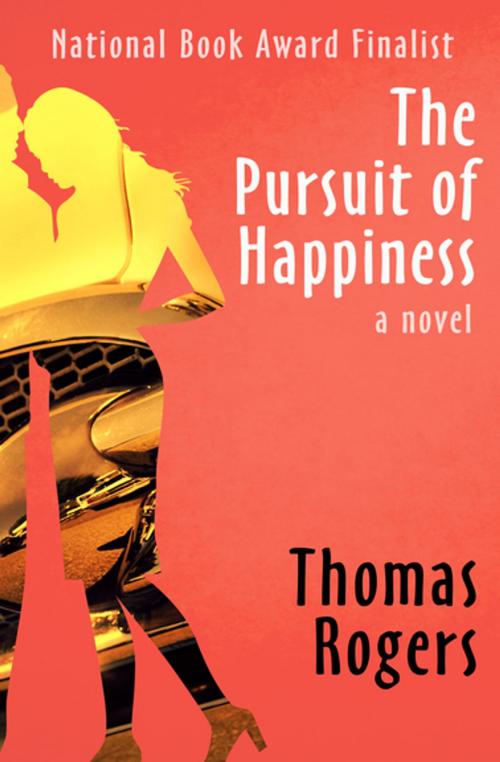 Cover of the book The Pursuit of Happiness by Thomas Rogers, Open Road Media