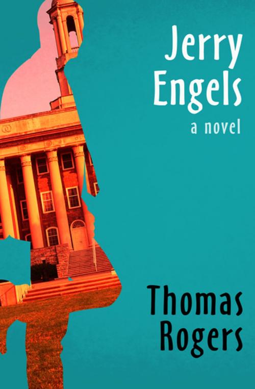 Cover of the book Jerry Engels by Thomas Rogers, Open Road Media