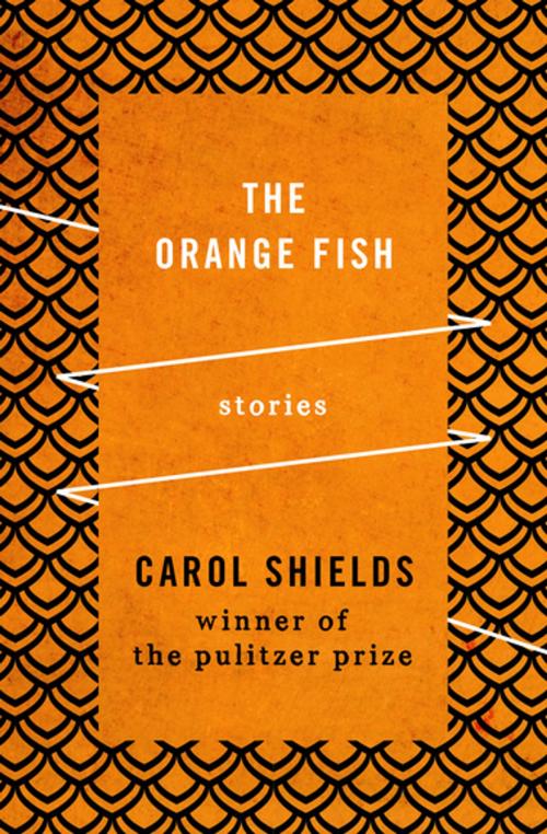 Cover of the book The Orange Fish by Carol Shields, Open Road Media
