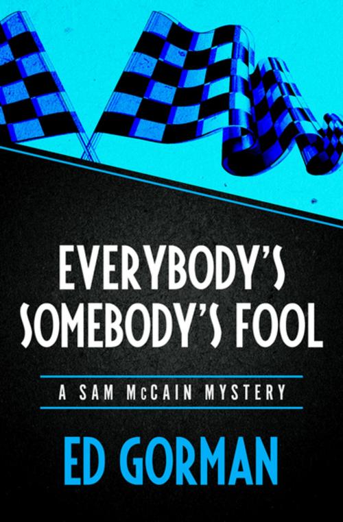 Cover of the book Everybody's Somebody's Fool by Ed Gorman, MysteriousPress.com/Open Road