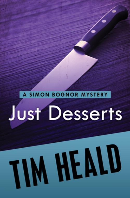 Cover of the book Just Desserts by Tim Heald, MysteriousPress.com/Open Road
