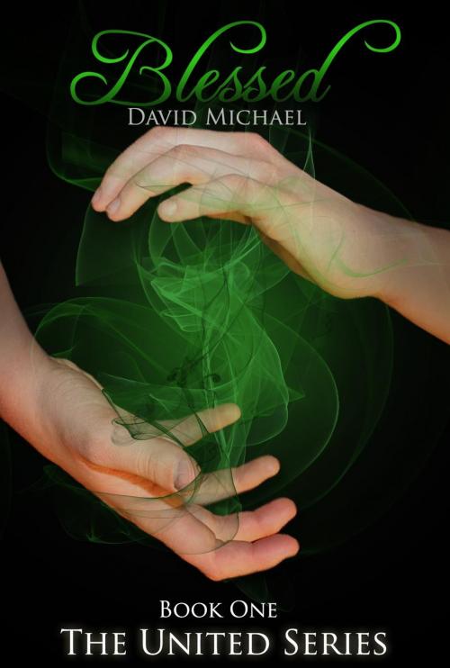 Cover of the book Blessed by David Michael, David Michael