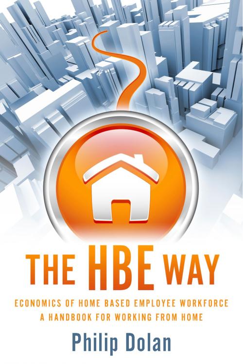 Cover of the book The HBE Way by Philip Dolan, BookBaby