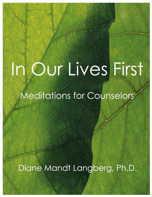 Cover of the book In Our Lives First by Diane Mandt Langberg, Ph.D., BookBaby