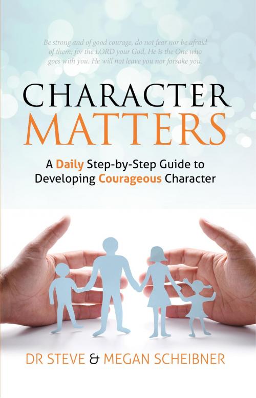 Cover of the book Character Matters by Dr. Steve Scheibner, Megan Scheibner, BookBaby