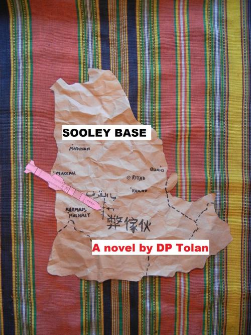 Cover of the book Sooley Base by DP Tolan, BookBaby