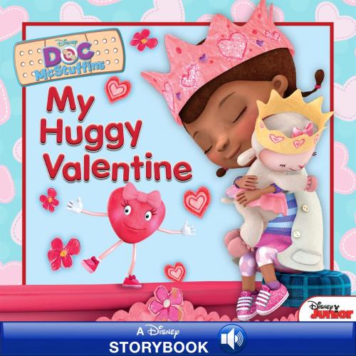 Cover of the book Doc McStuffins: My Huggy Valentine by Disney Book Group, Disney Book Group