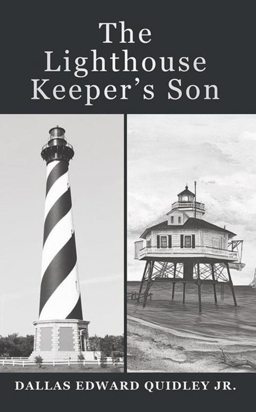 Cover of the book The Lighthouse Keeper’S Son by Dallas Edward Quidley Jr., LifeRich Publishing