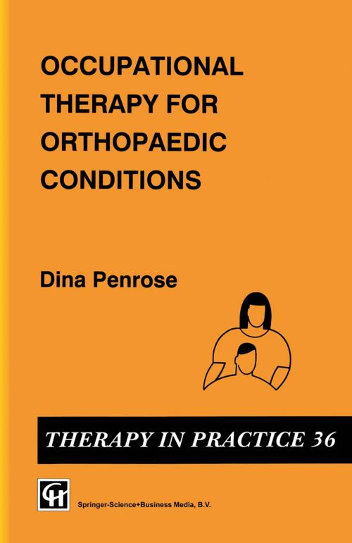 Cover of the book Occupational Therapy for Orthopaedic Conditions by Dina Penrose, Springer US