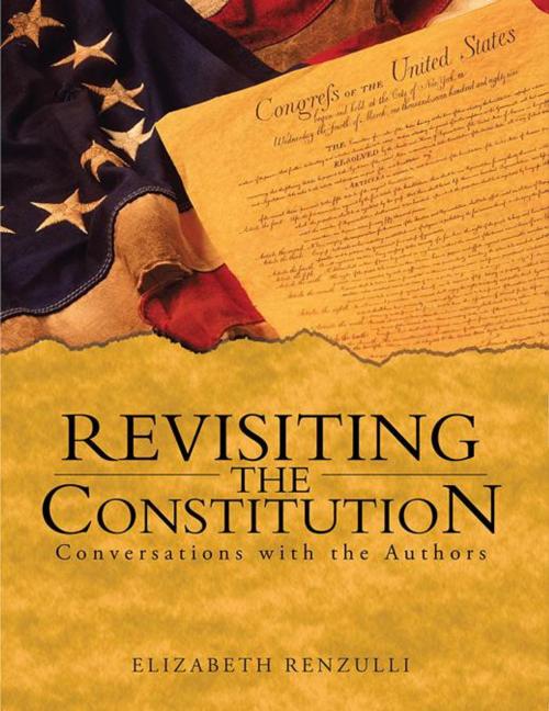 Cover of the book Revisiting the Constitution by Elizabeth Renzulli, WestBow Press