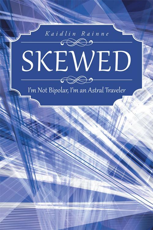 Cover of the book Skewed by Kaidlin Rainne, iUniverse