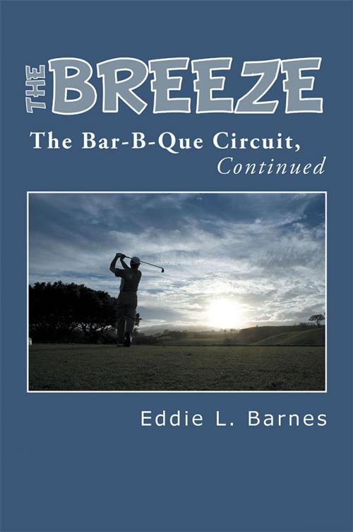 Cover of the book The Breeze by Eddie L. Barnes, iUniverse