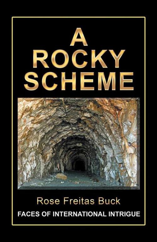 Cover of the book A Rocky Scheme by Rose Freitas Buck, iUniverse