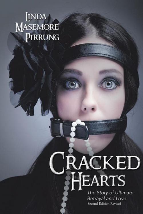 Cover of the book Cracked Hearts by Linda Masemore Pirrung, iUniverse