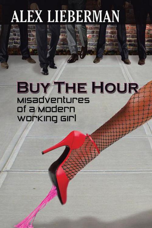 Cover of the book Buy the Hour by Alex Lieberman, AuthorHouse