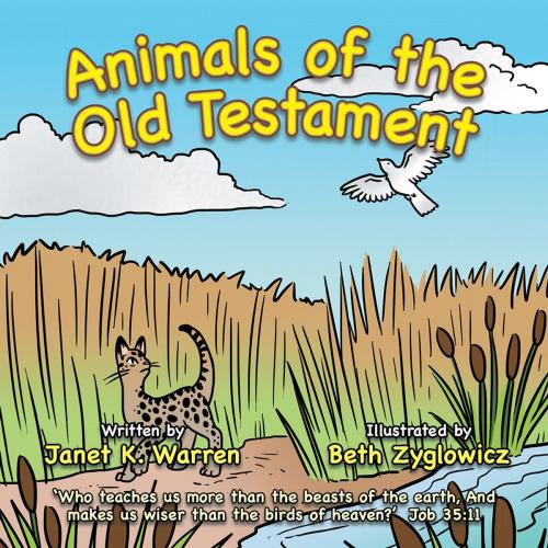 Cover of the book Animals of the Old Testament by Janet K. Warren, AuthorHouse
