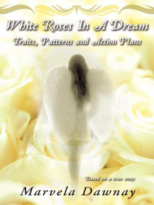 Cover of the book White Roses in a Dream by Marvela Dawnay, AuthorHouse