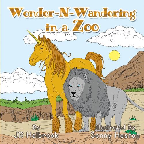 Cover of the book Wonder-N-Wandering in a Zoo by JR Holbrook, AuthorHouse