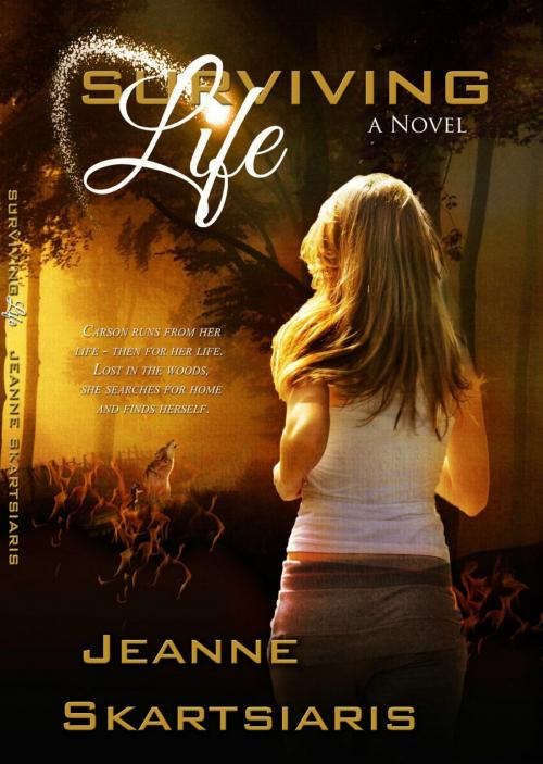 Cover of the book Surviving Life by Jeanne Skartsiaris, Jeanne Skartsiaris