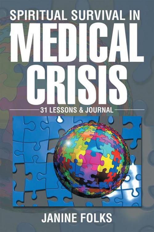 Cover of the book Spiritual Survival in a Medical Crisis by Janine Folks, Xlibris US