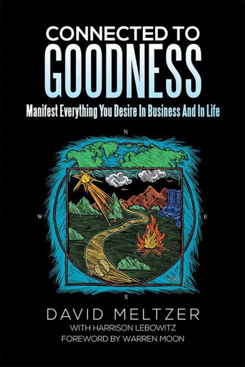Cover of the book Connected to Goodness by David Meltzer, Xlibris US