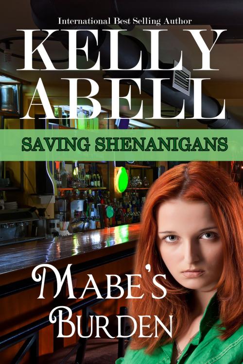Cover of the book Mabe's Burden by Kelly Abell, Kelly Abell