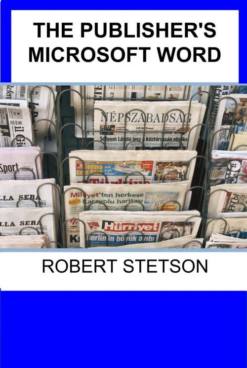 Cover of the book THE PUBLISHER'S MICROSOFT WORD COURSE by Robert Stetson, Robert Stetson
