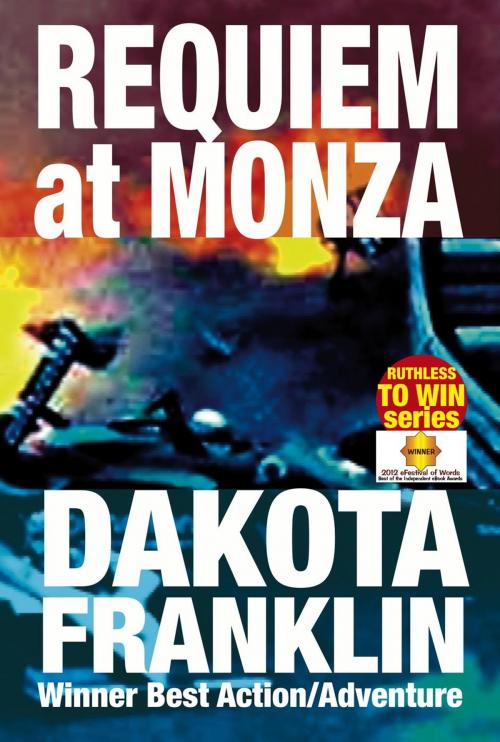 Cover of the book Requiem at Monza by Dakota Franklin, CoolMain Press